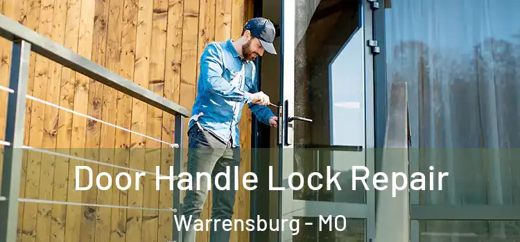Door Handle Lock Repair Warrensburg - MO