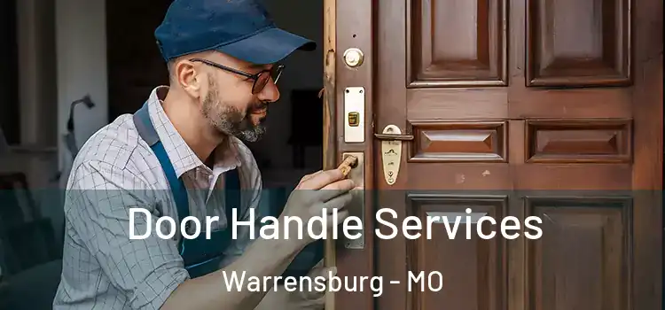 Door Handle Services Warrensburg - MO